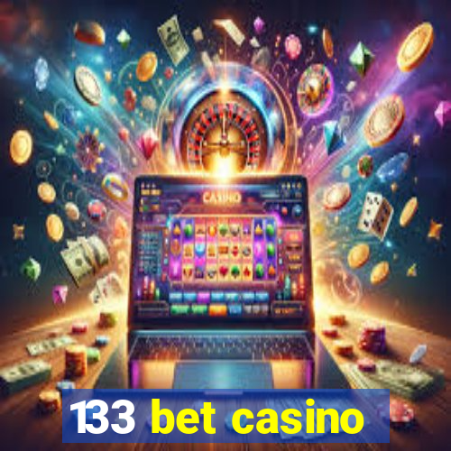 133 bet casino